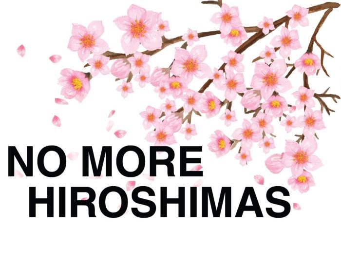 Headline Text: No More Hiroshimas over image of blossom on a branch