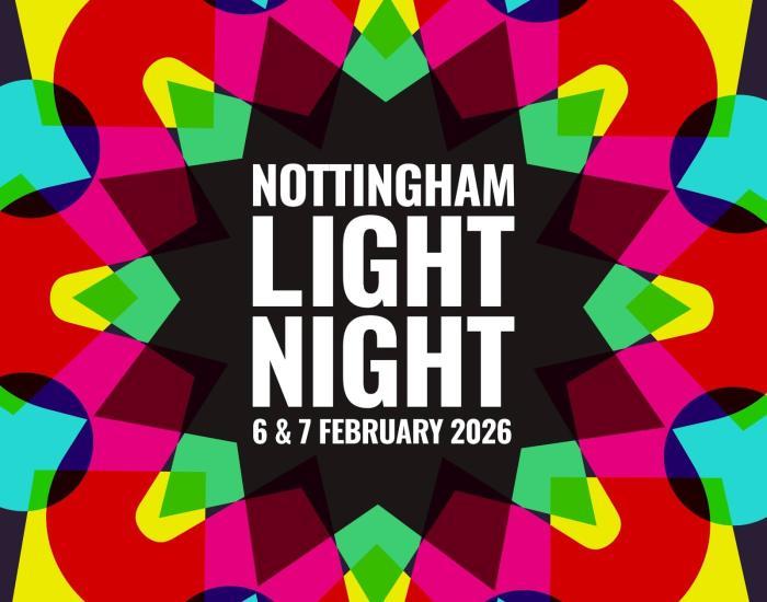 Nottingham Light Night 2026 - 6-7 February 2026